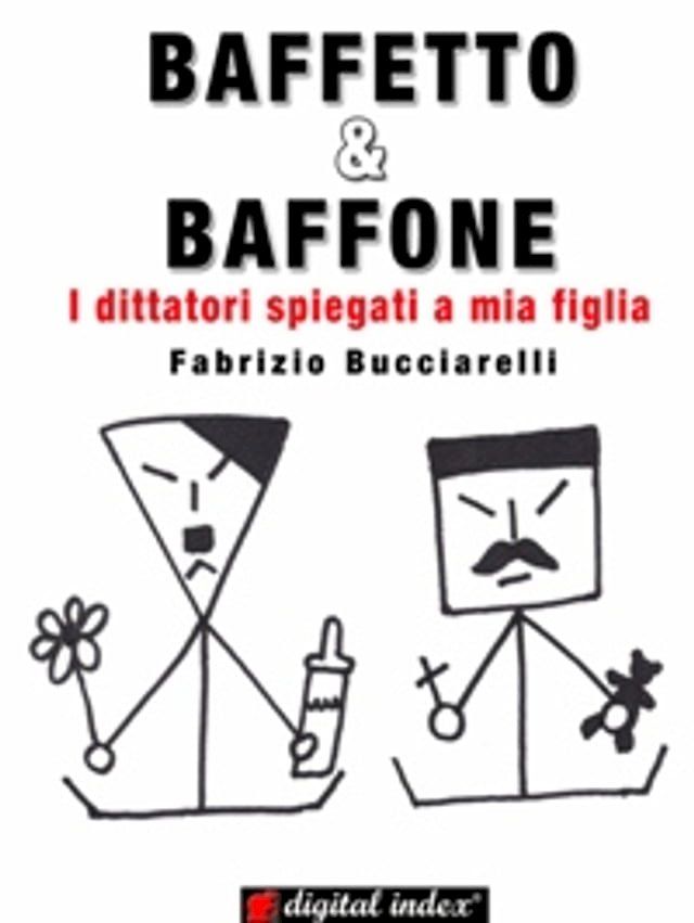  BAFFETTO & BAFFONE - I dittatori spiegati a mia figlia(Kobo/電子書)