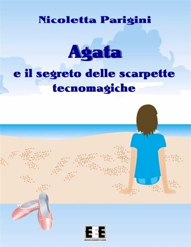  Agata e le scarpette tecnomagiche(Kobo/電子書)