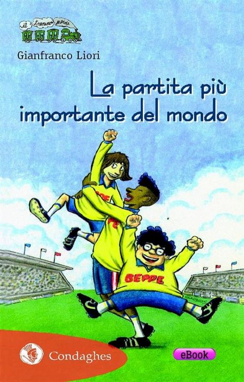 La partita pi&ugrave; importante del mondo(Kobo/電子書)