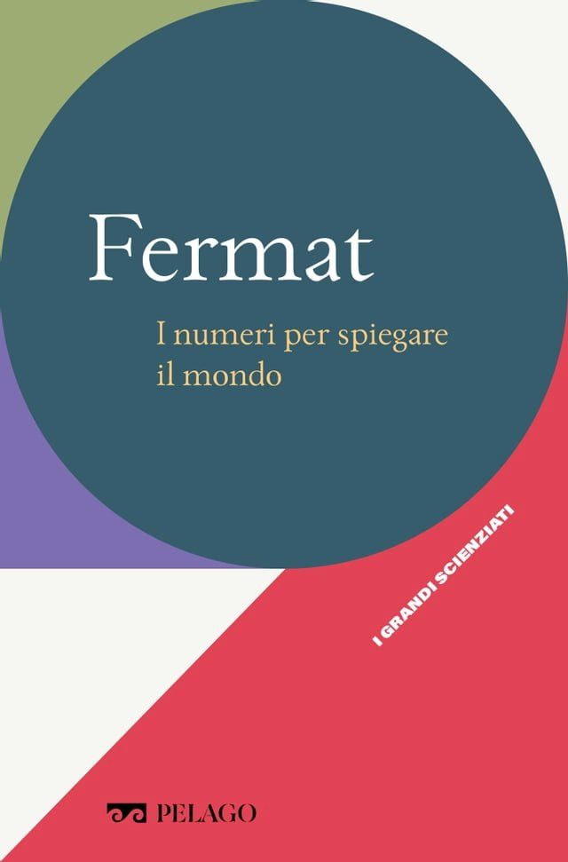  Fermat - I numeri per spiegare il mondo(Kobo/電子書)