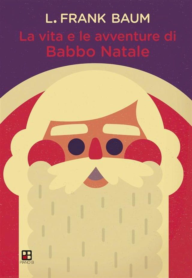  La vita e le avventure di Babbo Natale(Kobo/電子書)