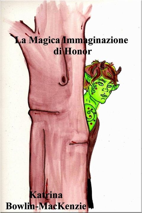 La Magica Immaginazione di Honor(Kobo/電子書)