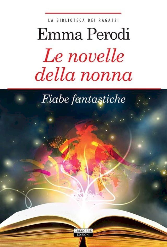  Le novelle della nonna. Fiabe fantastiche(Kobo/電子書)