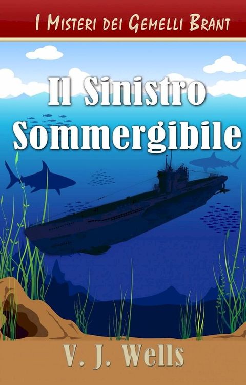 Il Sinistro Sommergibile(Kobo/電子書)