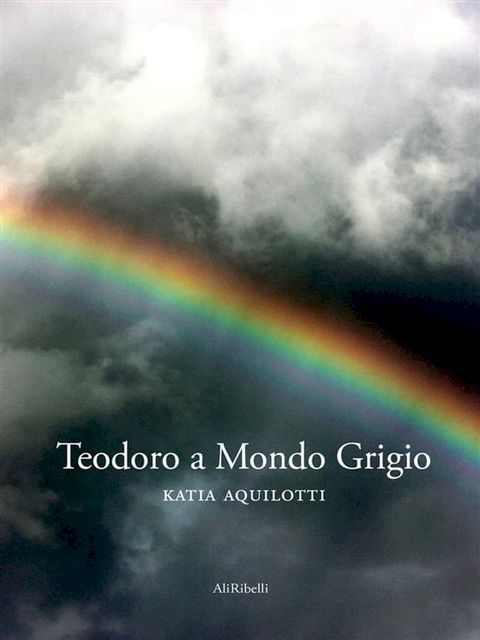 Teodoro a Mondo Grigio(Kobo/電子書)