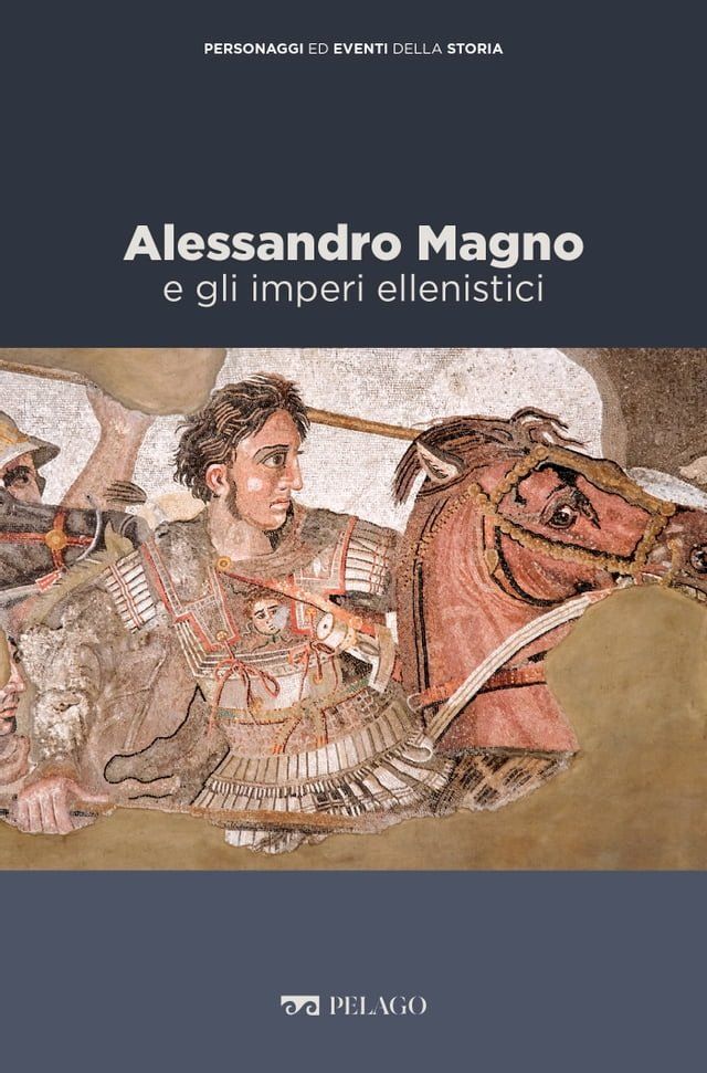  Alessandro Magno e gli imperi ellenistici(Kobo/電子書)