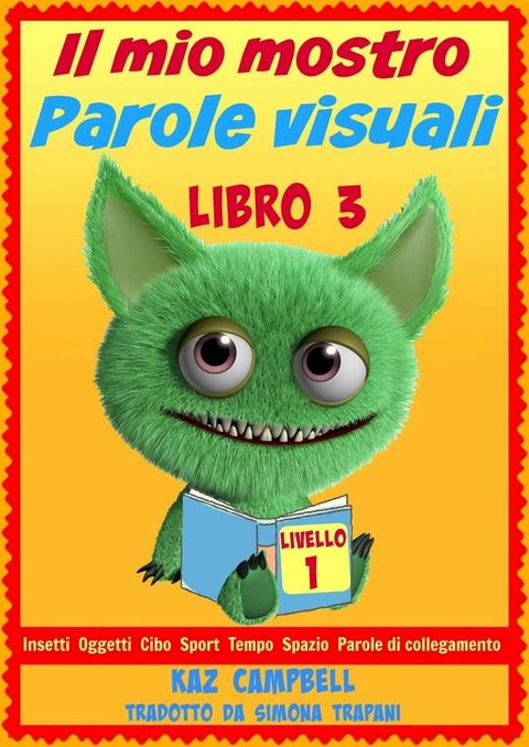 Il mio mostro Parole visuali Livello 1 Libro 3(Kobo/電子書)