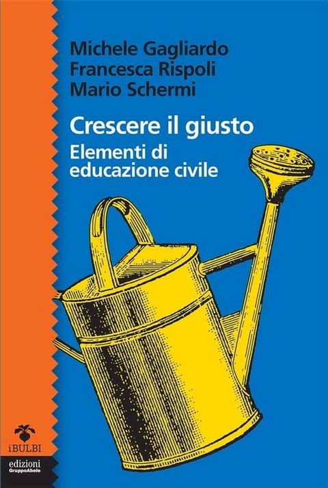 Crescere il giusto(Kobo/電子書)