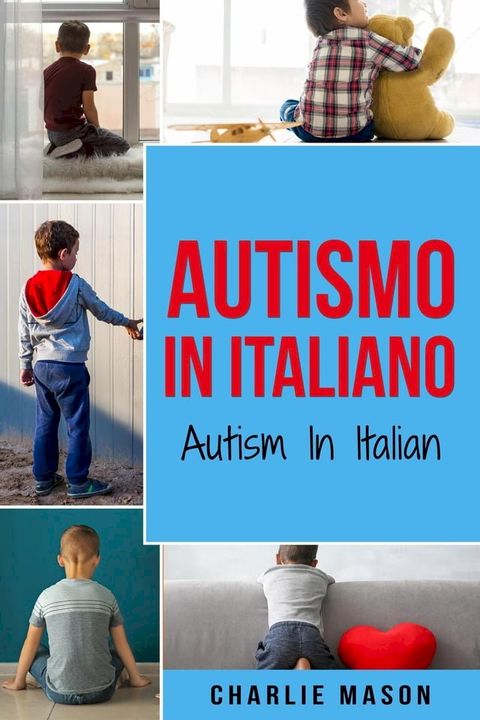 Autismo In Italiano/ Autism In Italian(Kobo/電子書)