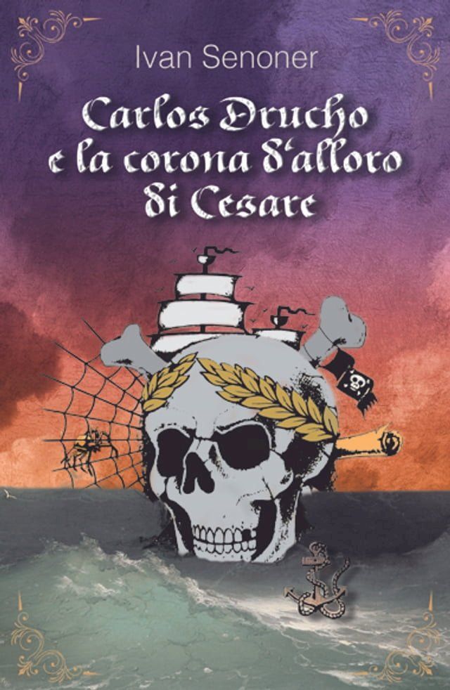  Carlos Drucho e la corona d'alloro di Cesare(Kobo/電子書)