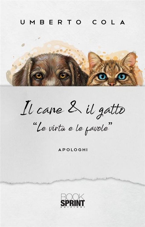 Il cane & il gatto - “Le virtù e le favole”(Kobo/電子書)