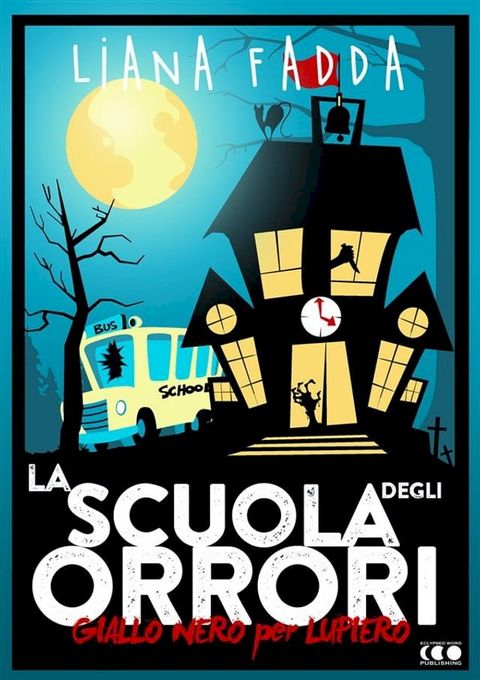 La scuola degli orrori(Kobo/電子書)