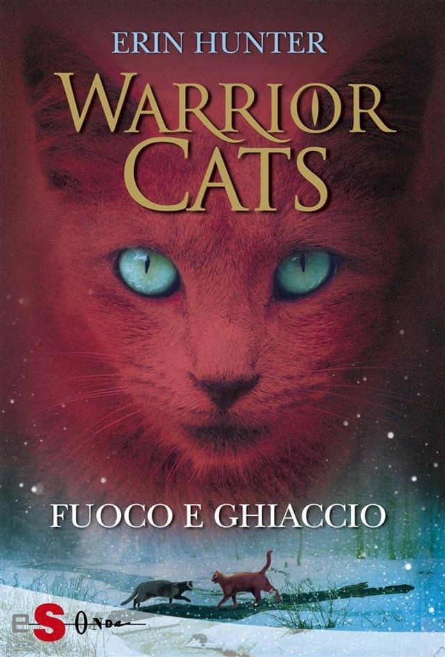  WARRIOR CATS 2. Fuoco e ghiaccio(Kobo/電子書)