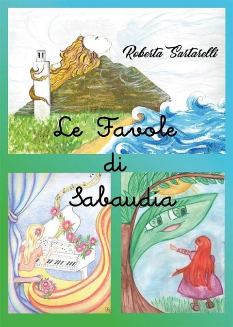 Le favole di Sabaudia(Kobo/電子書)