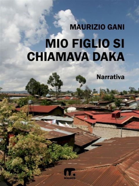 Mio figlio si chiamava Daka(Kobo/電子書)