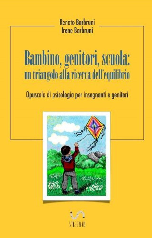  Bambino, Genitori, Scuola: un triangolo alla ricerca dell'equilibrio(Kobo/電子書)