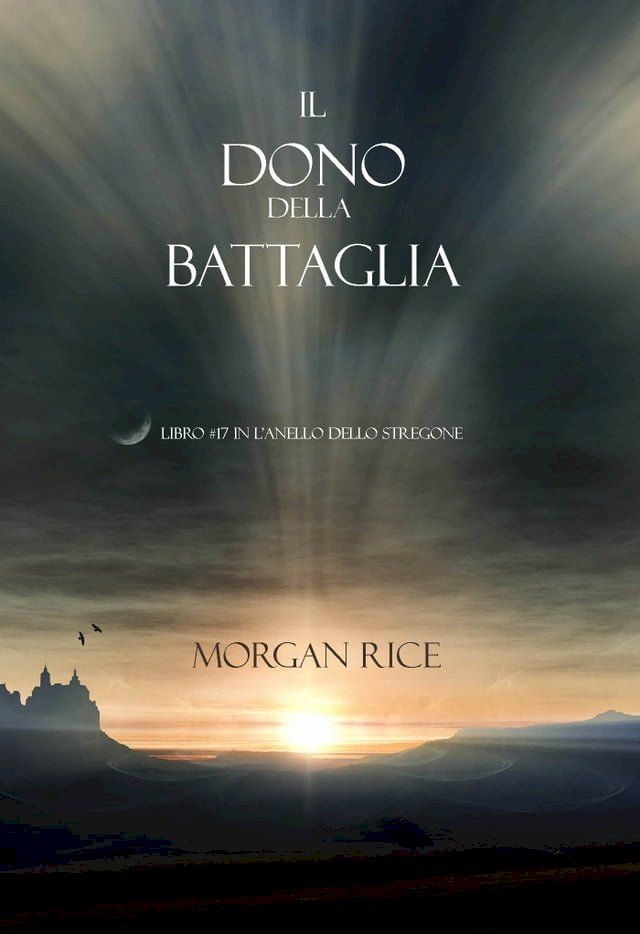  Il Dono Della Battaglia (Libro #17 In L’anello Dello Stregone)(Kobo/電子書)