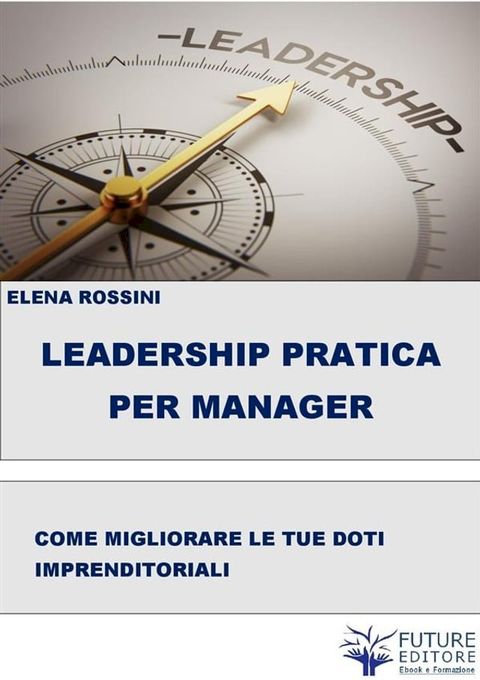 Leadership Pratica per il Manager(Kobo/電子書)