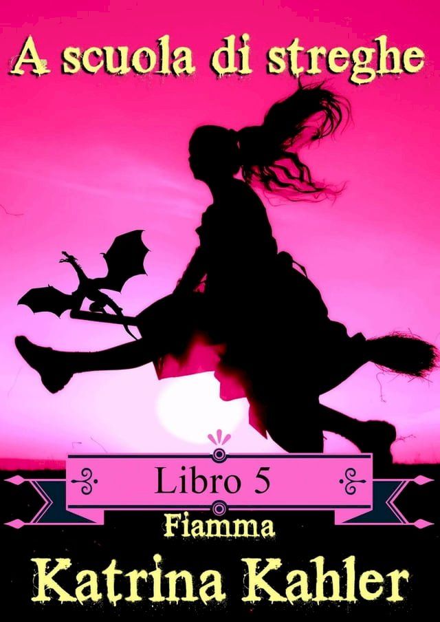  A scuola di streghe: Libro 5(Kobo/電子書)