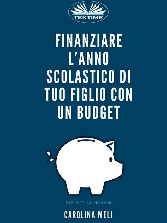  Finanziare L’anno Scolastico Di Tuo Figlio Con Un Budget(Kobo/電子書)