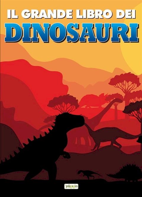 Il grande libro dei dinosauri(Kobo/電子書)