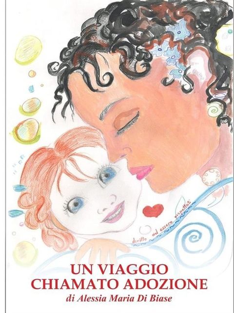 Un viaggio chiamato adozione(Kobo/電子書)