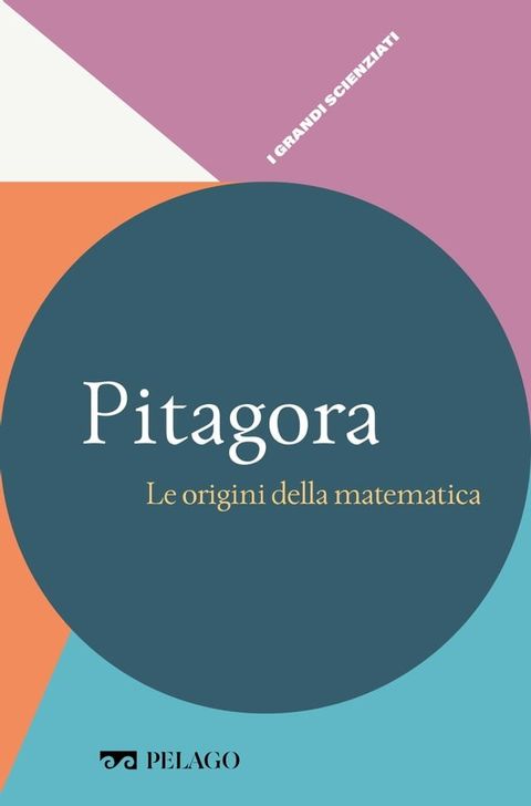 Pitagora - Le origini della matematica(Kobo/電子書)