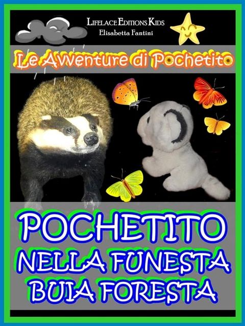 Pochetito nella Funesta Buia Foresta (Libro Illustrato per Bambini)(Kobo/電子書)