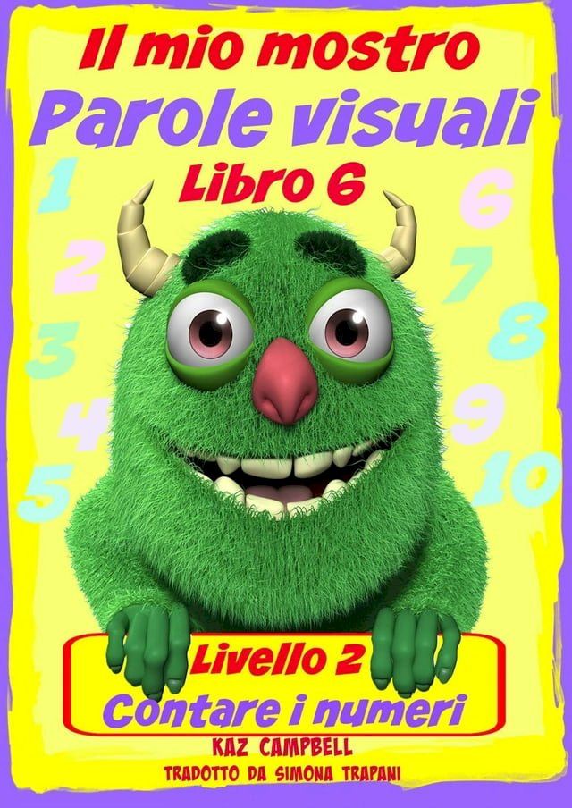  Il mio mostro Parole visuali Livello 2 Libro 6(Kobo/電子書)