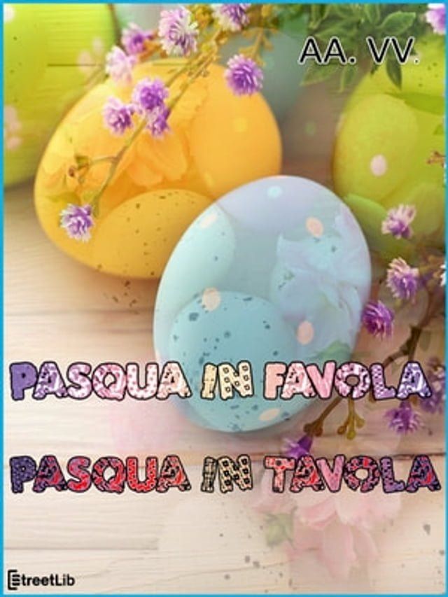  Pasqua in favola, Pasqua in tavola(Kobo/電子書)