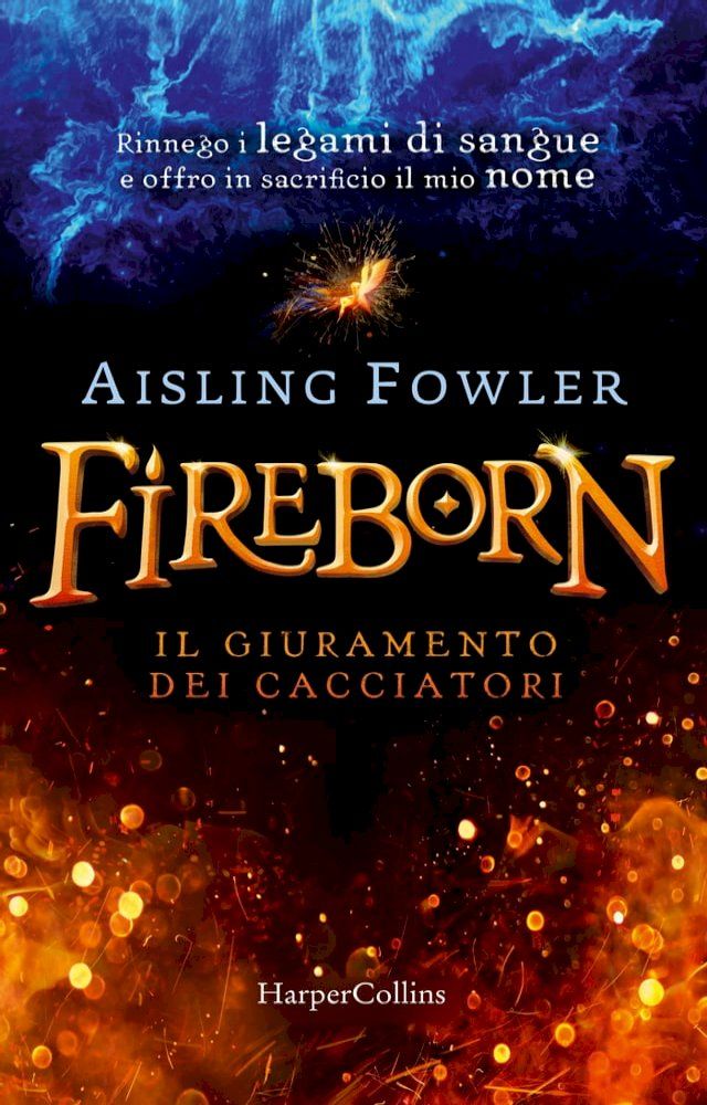  Fireborn. Il giuramento dei cacciatori(Kobo/電子書)