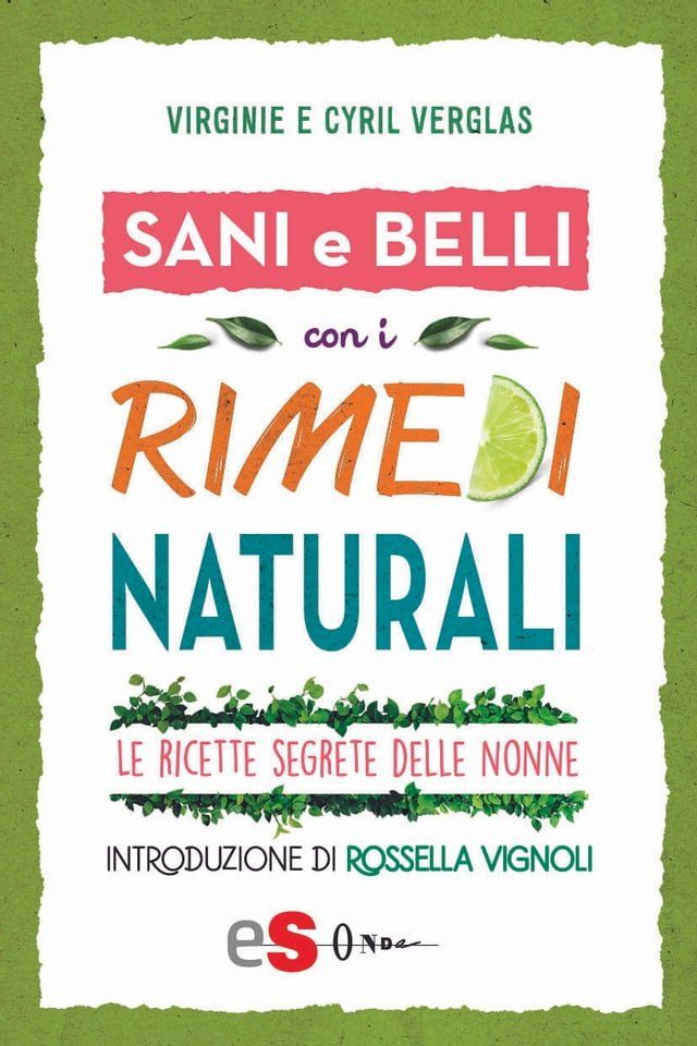  Sani e belli con i rimedi naturali(Kobo/電子書)