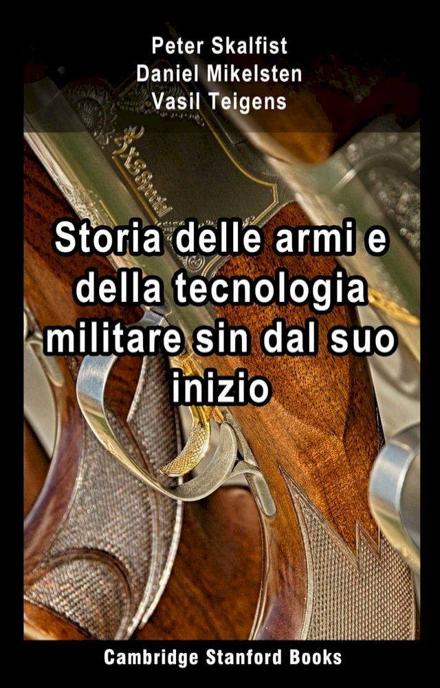  Storia delle armi e della tecnologia militare sin dal suo inizio(Kobo/電子書)