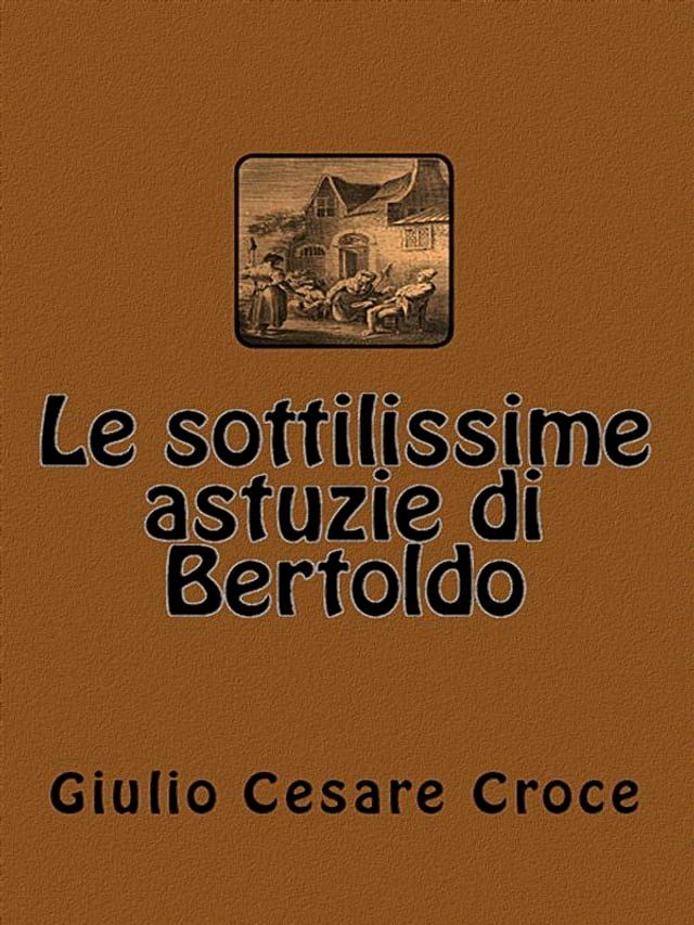  Le sottilissime astuzie di Bertoldo(Kobo/電子書)