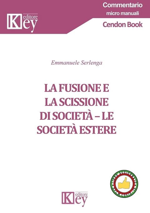 La fusione e la scissione di societ&agrave;(Kobo/電子書)