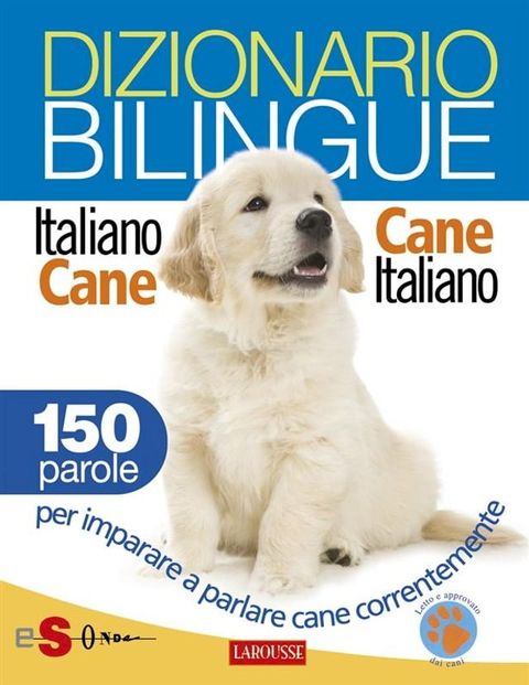 Dizionario bilingue Italiano-cane Cane-italiano(Kobo/電子書)