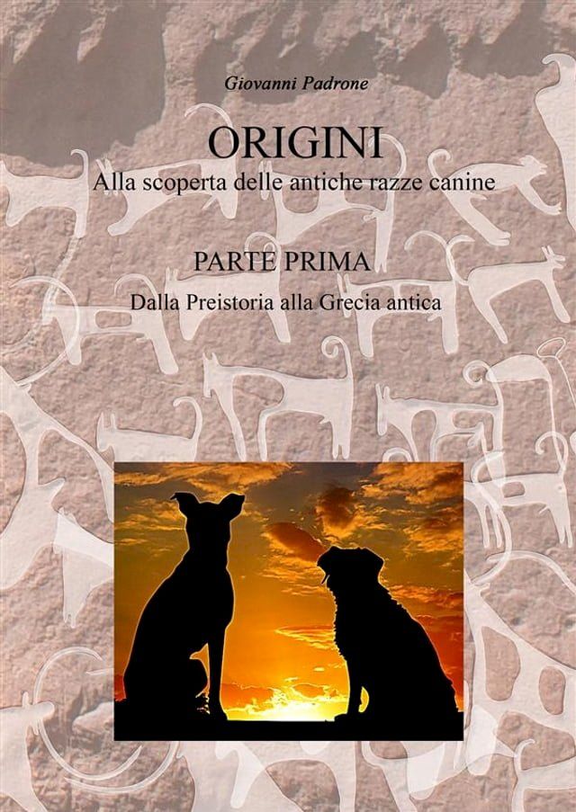  ORIGINI - Alla scoperta delle antiche razze canine(Kobo/電子書)