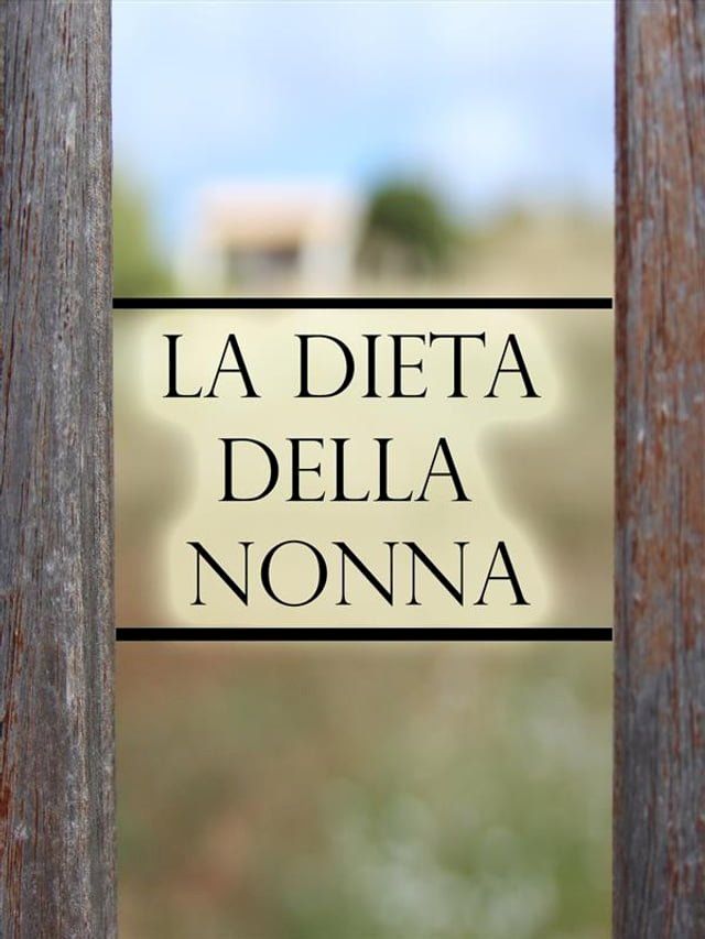  La Dieta della Nonna per perdere peso(Kobo/電子書)