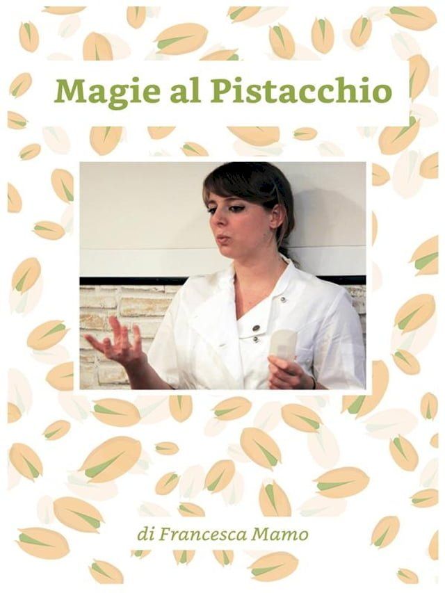  Magie al pistacchio(Kobo/電子書)