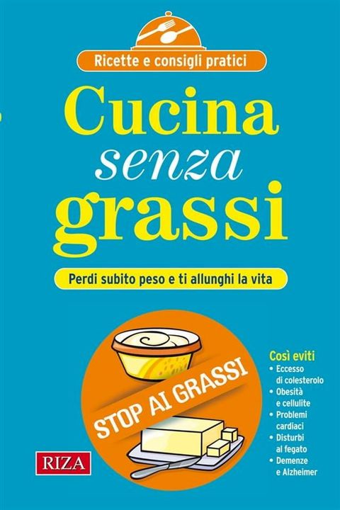 Cucina senza grassi(Kobo/電子書)