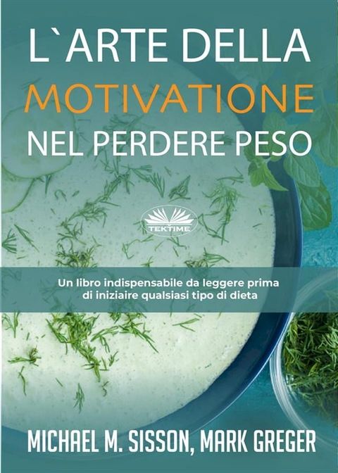 L'Arte Della Motivazione Nel Perdere Peso(Kobo/電子書)