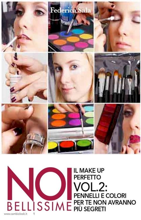 Noi bellissime - Il make up perfetto - Vol. 2(Kobo/電子書)