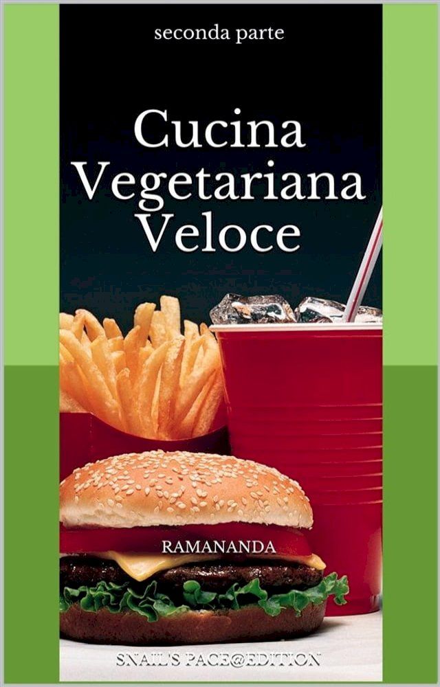  Cucina Vegetariana Veloce 2(Kobo/電子書)