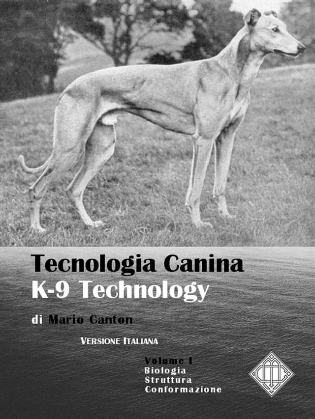  Tecnologia Canina. K-9 Technology. Vol. 1(Kobo/電子書)