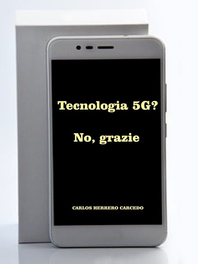  Tecnologia 5G? No, Grazie(Kobo/電子書)