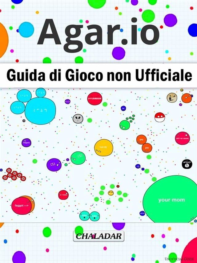  Agar.io Guida Di Gioco Non Ufficiale(Kobo/電子書)