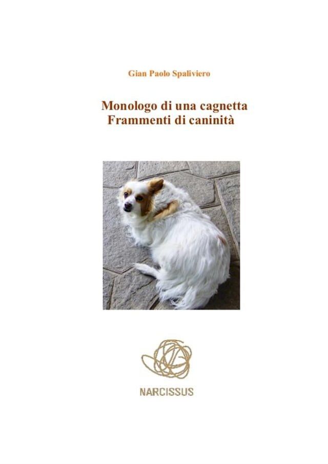  Monologo di una cagnetta-frammenti di caninità(Kobo/電子書)