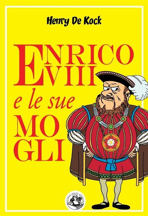 Enrico VIII e le sue mogli(Kobo/電子書)