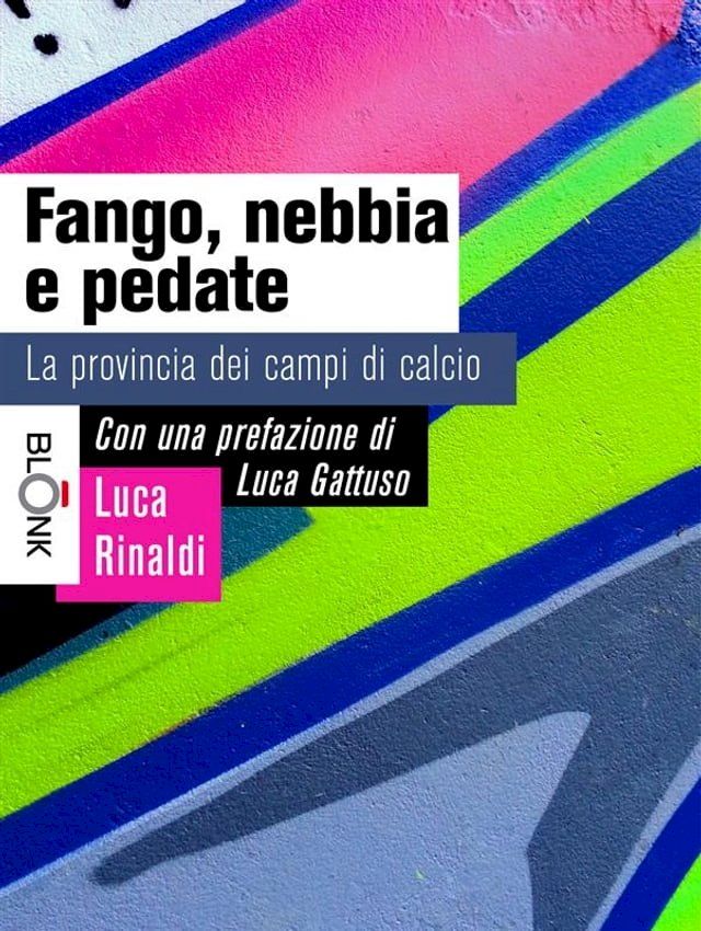  Fango, nebbia e pedate(Kobo/電子書)