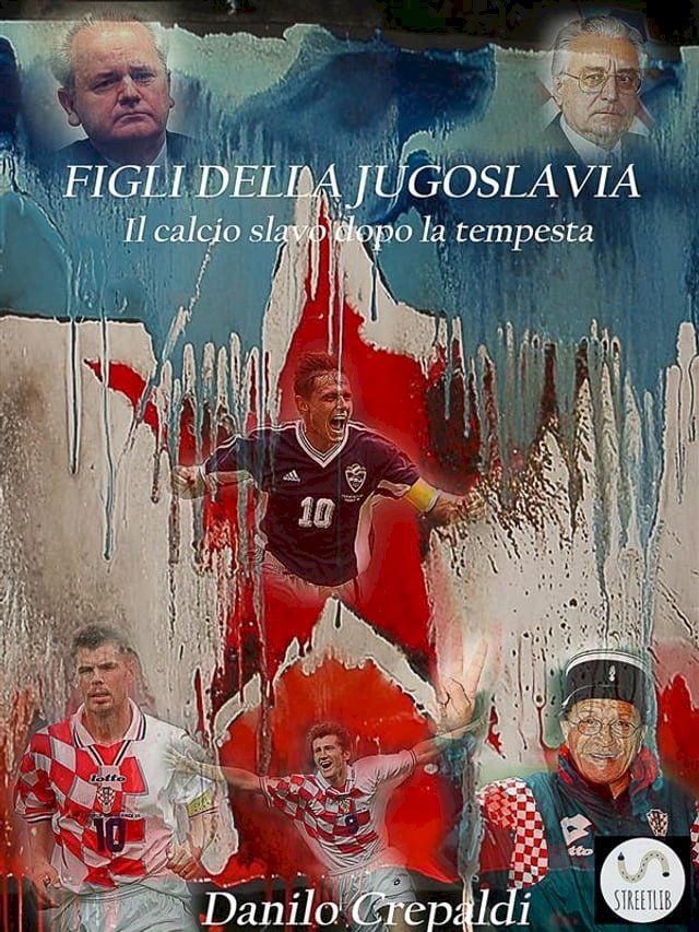  Figli della Jugoslavia(Kobo/電子書)